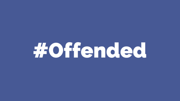 #Offended
