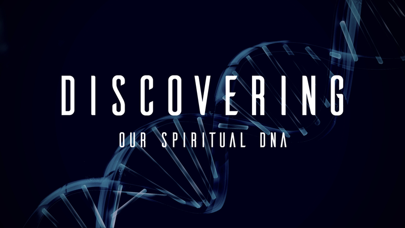Discovering Our Spiritual DNA